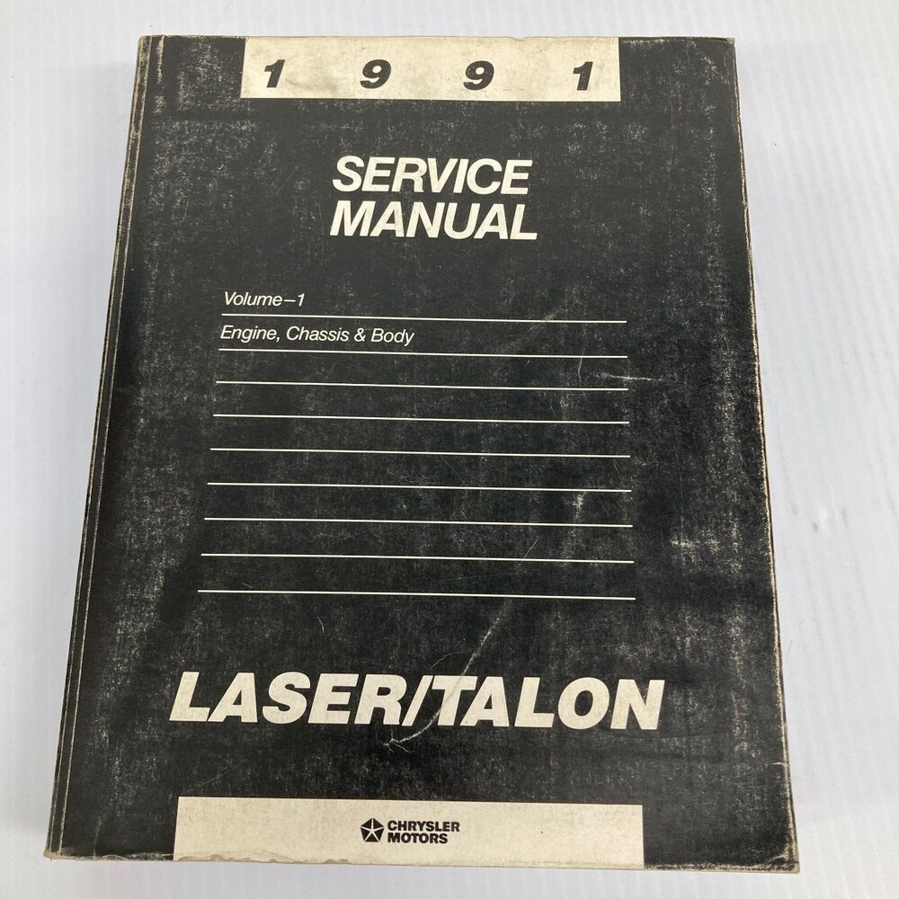 1991 LASER TALON Service Manual Volume 1 Engine Chassis Body Chrysler Motors